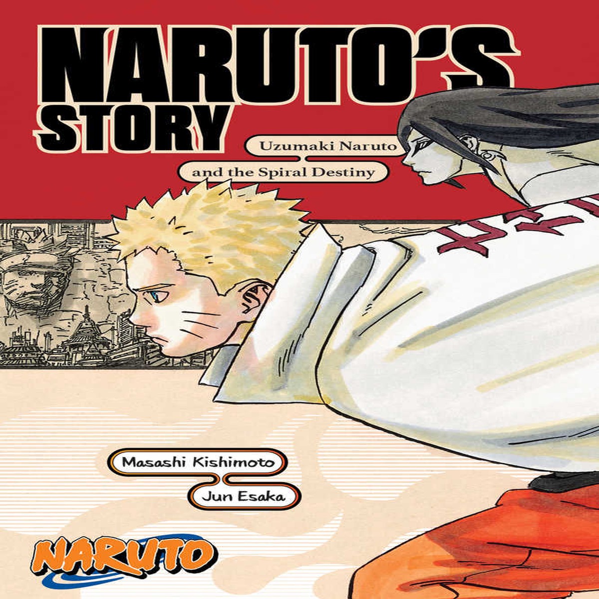 Naruto Uzumaki Naruto The Spiral Destiny Novel Softcover