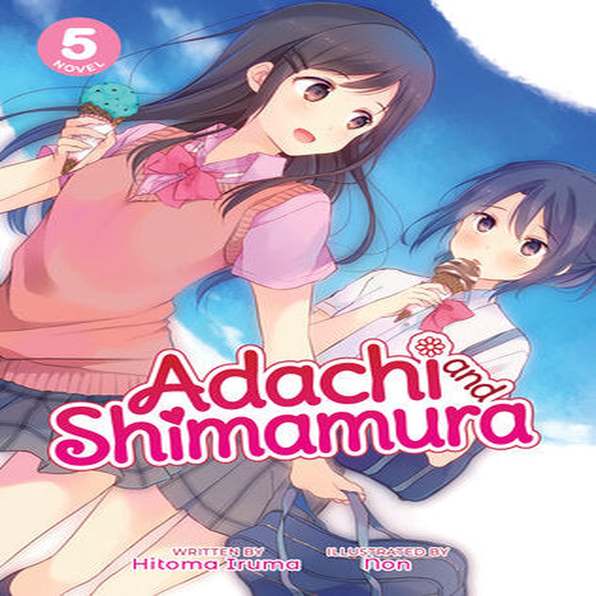 Adachi and Shimamura (Light Novel) Vol 5