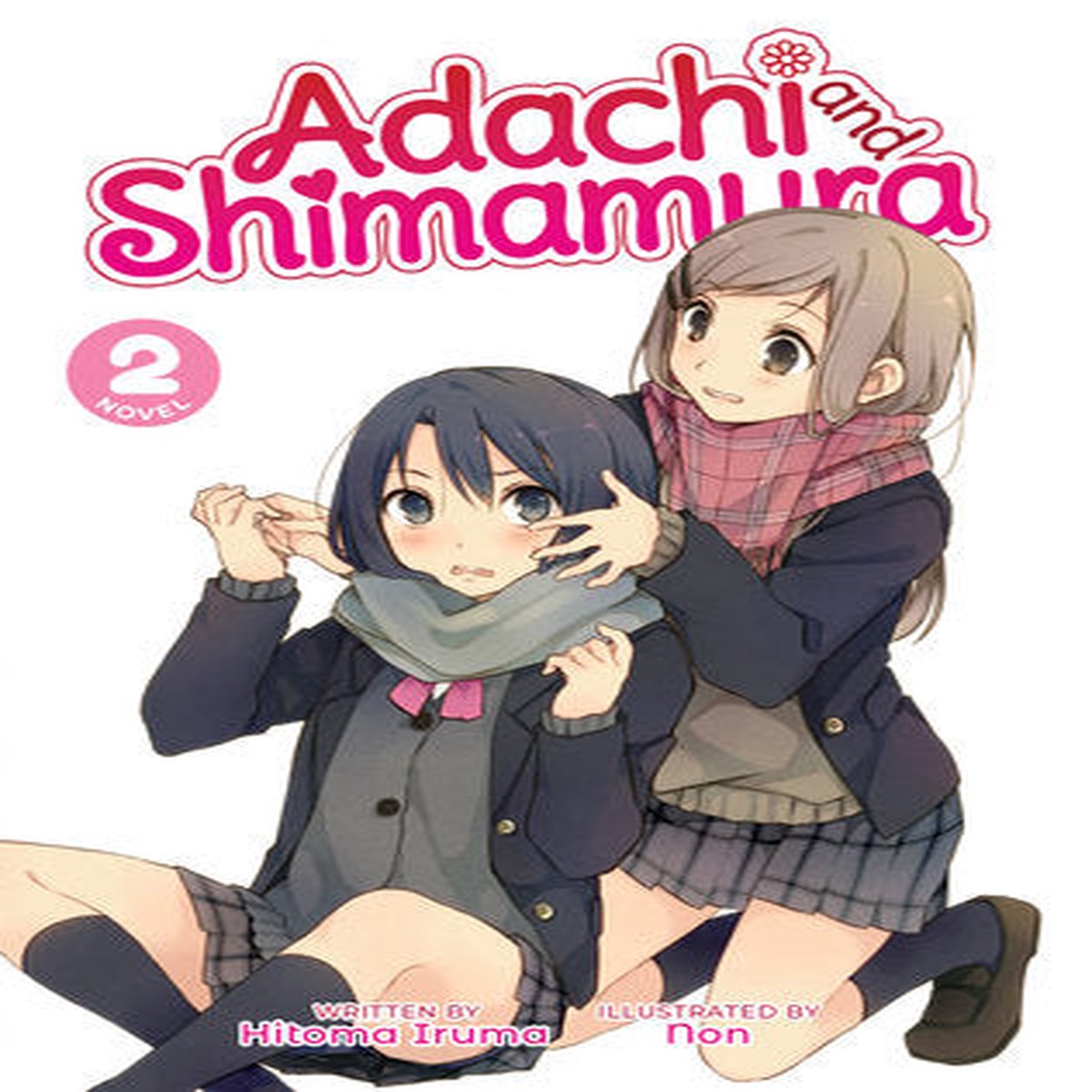 Adachi and Shimamura (Light Novel) Vol 2